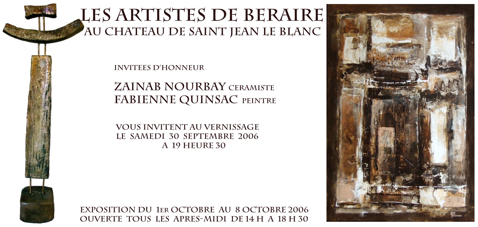 Fabienne Quinsac (peintre) & Zainab Nourbay (céramiste) invitées d'honneur de l'exposition des Artistes de Béraire, au château de Saint-Jean-le-Blanc - 2006